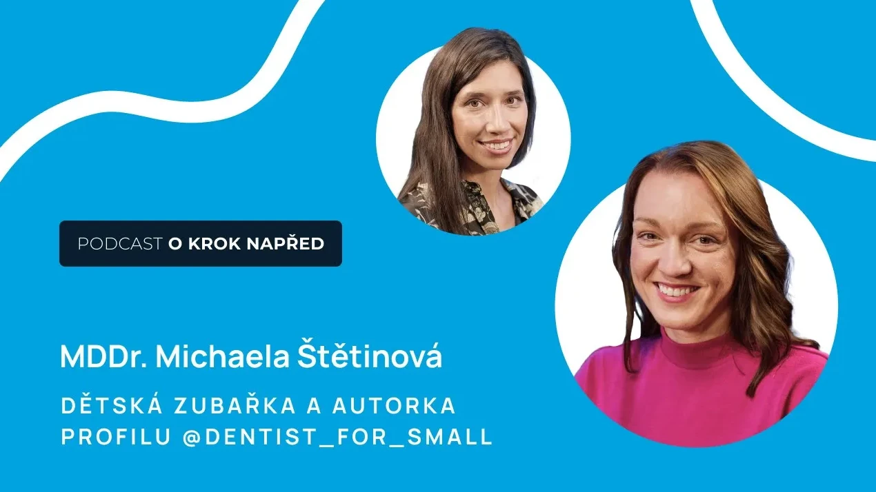 Podcast O krok napřed: Zdravé dětské zuby bez stresu